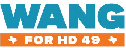 Wang for Texas House District 49